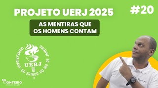 As mentiras que os homens contam  O Verdadeiro José 20  Projeto UERJ 2025 [upl. by Nosrej]