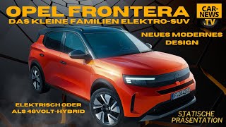 Opel Frontera  „Ein großer Name kehrt zurück“ [upl. by Egamlat736]