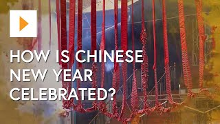 How Is Chinese New Year Celebrated [upl. by Eirallih198]