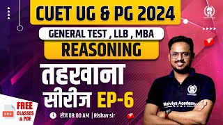 CUET 2024 Reasoning तहखाना सीरीज  6CUET UG 2024 General Test  CUET PG 2024 LLB  MBA  Rishav Sir [upl. by Finnie]