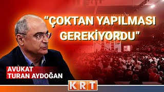 TURAN AYDOĞAN DAN CHP TÜZÜK KURULTAYI ELEŞTİRİSİ [upl. by Anewor]