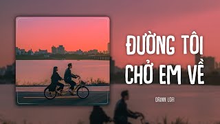 Đường Tôi Chở Em Về Orinn Lofi Ver  buitruonglinh  LYRICS VIDEO [upl. by Coleville103]