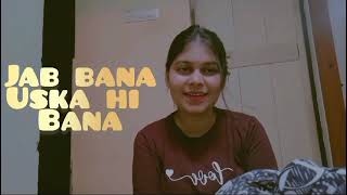 Uska Hi Banana  Female Cover by Riya  Arijit Singh arijitsingh cover uskahibana [upl. by Ailahk252]