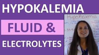 Fluid amp Electrolytes Nursing Students Hypokalemia Made Easy NCLEX Review [upl. by Elohcim]