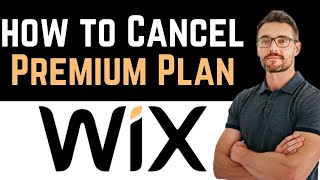 ✅ How To Cancel Wix Premium Plan and Get a Full Refund Full Guide [upl. by Enyawed868]