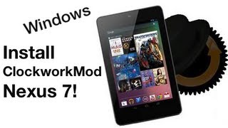 How to Install ClockworkMod Recovery on Nexus 7 Windows [upl. by Yates421]