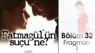 Fatmagülün Suçu Ne 32Bölüm Fragmanı [upl. by Eatnohs]