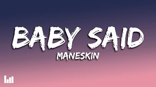 Måneskin  BABY SAID Lyrics [upl. by Benoite213]