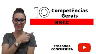 As 10 Competências Gerais da BNCC  Pedagoga Concurseira [upl. by Woodford]