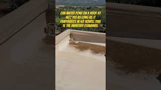 Ponding water should not pond on a roof over 48 hours construction shortsvideo diy [upl. by Wadlinger]