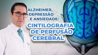 Cintilografia de Perfusão Cerebral  Alzheimer  Depressão  Ansiedade  IMEB [upl. by Tien]