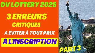 DV LOTTERY 3 ERREURS CRITIQUES A EVITER À TOUT PRIX À LINSCRIPTION dieudansnosaffaires [upl. by Harness]