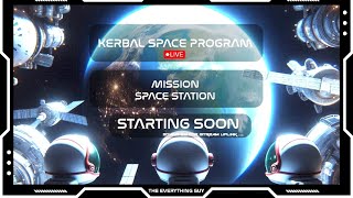 Kerbal Space Program  Space Station ReDo  KSP LIVE [upl. by Cahra393]