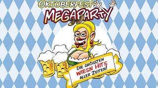 Oktoberfest Megaparty  Die grössten Wiesn Hits aller Zeiten  DAS KOMPLETTE DOPPELALBUM [upl. by Matuag]