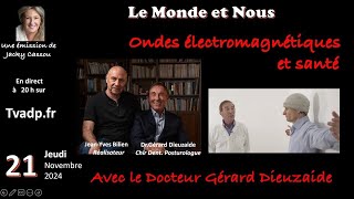 Le monde et nous Ondes électromagnétiques et santé [upl. by Ydoow159]