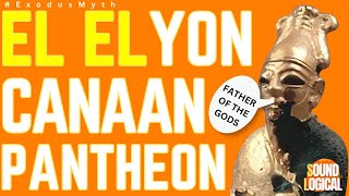 Elyon The Evolution from Canaanite Chief Deity to Hebrew God [upl. by Fabe]