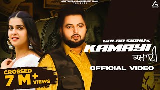 Kamayi Official Video  Gulab Sidhu  Gurlez Akhtar  Pranjal Dahiya  Punjabi Song [upl. by Carolann853]