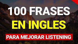 ✅✨ 100 FRASES ÚTILES PARA EDUCAR TU OIDO EN INGLÉS 🗽  ESCUCHA REPITE Y APRENDE 👨‍🏫 [upl. by Bittner713]