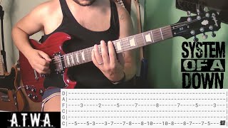 System of a Down  Atwa Guitar Cover Tab [upl. by Noiztneb400]