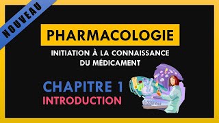 Initiation à la connaissance des médicaments  Chapitre 1  Introduction [upl. by Liesa]