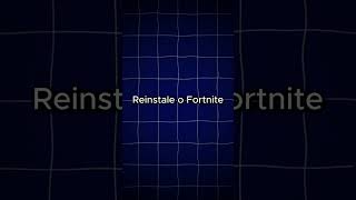 Como Resolver  Fortnite Não Abre [upl. by Hume298]