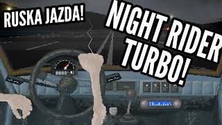 Gdy Rusek za kółkiem   Night Rider Turbo [upl. by Enaffit544]