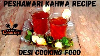 Peshawari Kahwa Recipe Kahwa By Desi Cooking Food [upl. by Ahsan592]