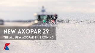 The quotAll newquot Axopar 29 is coming [upl. by Besnard]