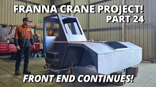 Fitting The NEW Cab amp Welding the Front End  Franna Crane Project  Part 24 [upl. by Bobbe]