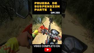 italika DM 250  PRUEBA DE SUSPENSION P1 [upl. by Nysilla69]