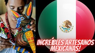 Increíbles Artesanos Mexicanas [upl. by Divadleahcim]