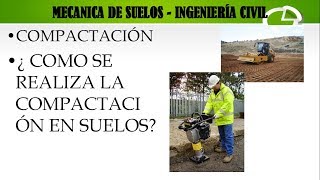 ►COMPACTACIÓN DE SUELOS  MECANICA DE SUELOS [upl. by Marler298]