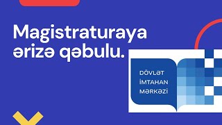 Dim Magistratura ərizə qəbulu Qeydiyyatdan keçmək [upl. by Abra]