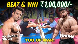 Tug of War with Singha FitMindsvlogs  Beat amp Win Cash  Yatinder Singh [upl. by Lana]