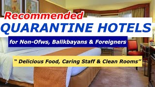 HIGHLY RECOMMENDED BEST QUARANTINE HOTELS BY FILIPINOS amp BALIKBAYANS WHO ARRIVED IN THE PHILIPPINES [upl. by Lindeberg497]