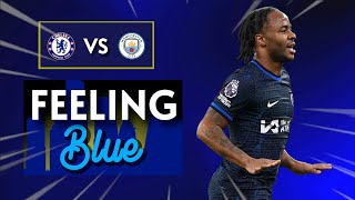 STERLING NETS VS HIS FORMER CLUB  CHELSEA 1 VS 1 MAN CITY  feelingblue [upl. by Dempsey]