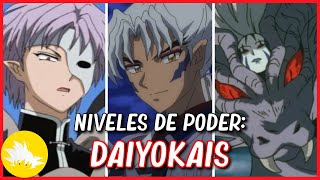 NIVELES DE PODER LOS DAIYOKAIS MÁS FUERTES DE INUYASHA [upl. by Nerad642]