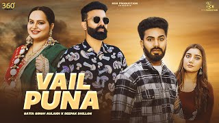 Vailpuna Official Video  Satta Singh Aulakh  Deepak Dhillon  New Punjabi Song 2024 [upl. by Yar566]