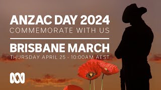 LIVE Brisbane March  Anzac Day 2024 🎖️  OFFICIAL BROADCAST  ABC Australia [upl. by Dianna35]