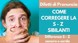 Corso Dizione Online Difetti di Pronuncia  Come correggere la S e Z sibilanti  Esercizi Fonetica [upl. by Farman]