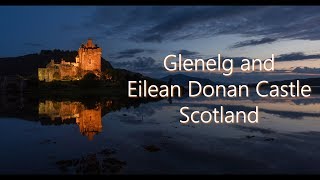 Glenelg and Eilean Donan Castle Scotland landscape photography [upl. by Margareta]