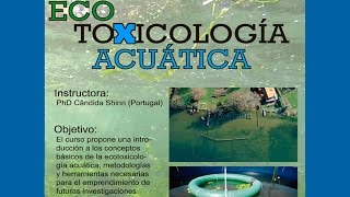 Ecotoxicología introducción y algunos casos de investigación 1 de 15 [upl. by Aikemehs460]