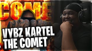 Vybz Kartel  The Comet Official Music Video REACTION [upl. by Ashlee]