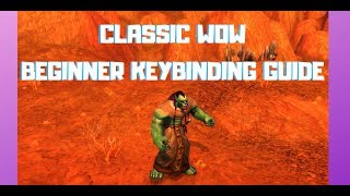 Classic WoW Beginner Keybinding Guide [upl. by Greg]