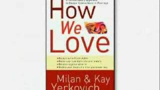 How We Love  Milan and Kay Yerkovich [upl. by Conrade529]