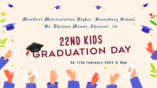 22ND KIDS GRADUATION DAY CELEBRATION I MONTFORT MAT HRSEC SCHOOL I 17022024 I 9AM [upl. by Beaufert]