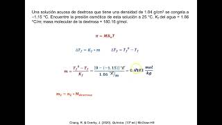 Determinar la presión osmótica de una disolución acuosa de dextrosa que se congela a –115 °C [upl. by Bachman]