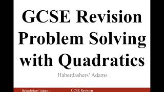 GCSE Revision  Problem Solving with Quadratics [upl. by Hieronymus905]