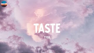 Taste  Tyga Lyrics [upl. by Eiram]