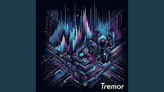 Tremor [upl. by Neicul612]